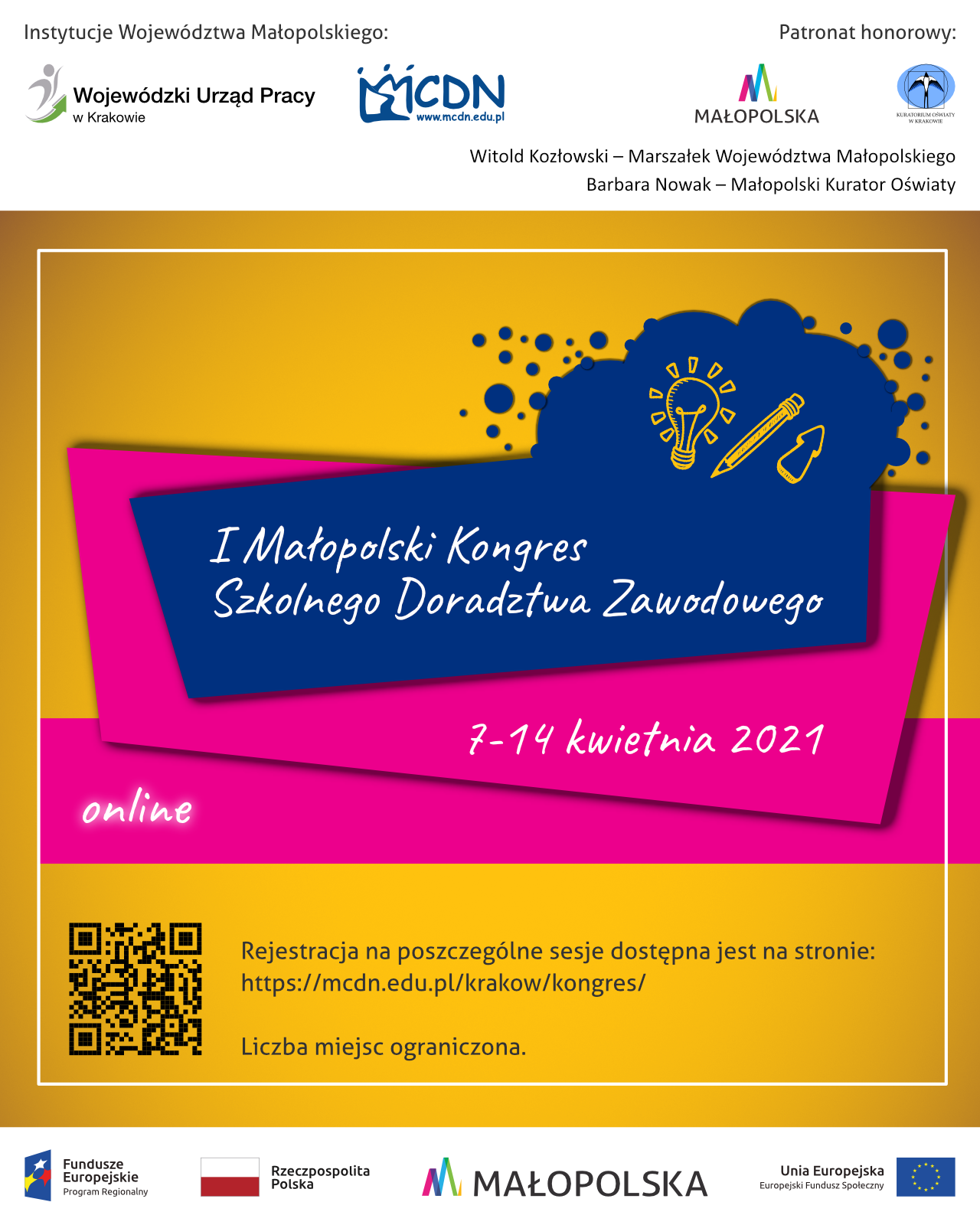 Plakat informujący o 1 Małopolskim Kongresie Szkolnego Doradztwa Zawodowego, 7-14 kwietnia 2021, w formule zdalnej. Rejestracja na poszczególne sesje na stronie internetowej: https://mcdn.edu.pl/krakow/kongres