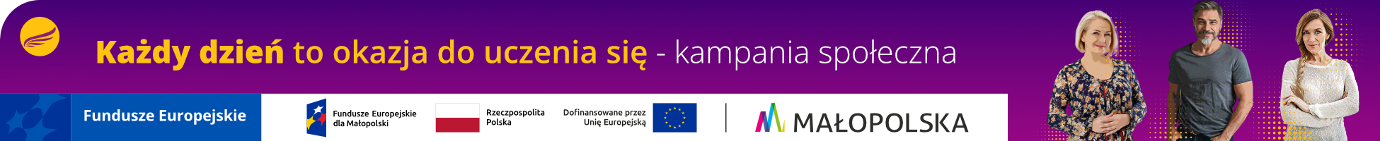 Każdy dzień to okazja do uczenia się - kampania społeczna dofinansowana z funduszy europejskich, na banerze 3 uśmiechnięte osoby w średnim wieku