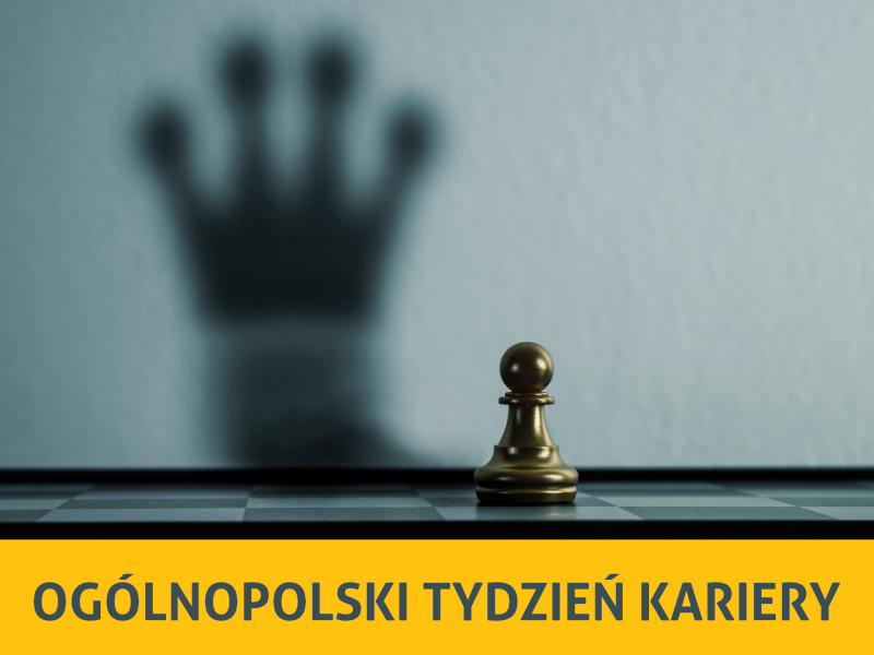 hasło ogólnopolskie Tydzień Kariery oraz pionek szachowy z cieniem króla